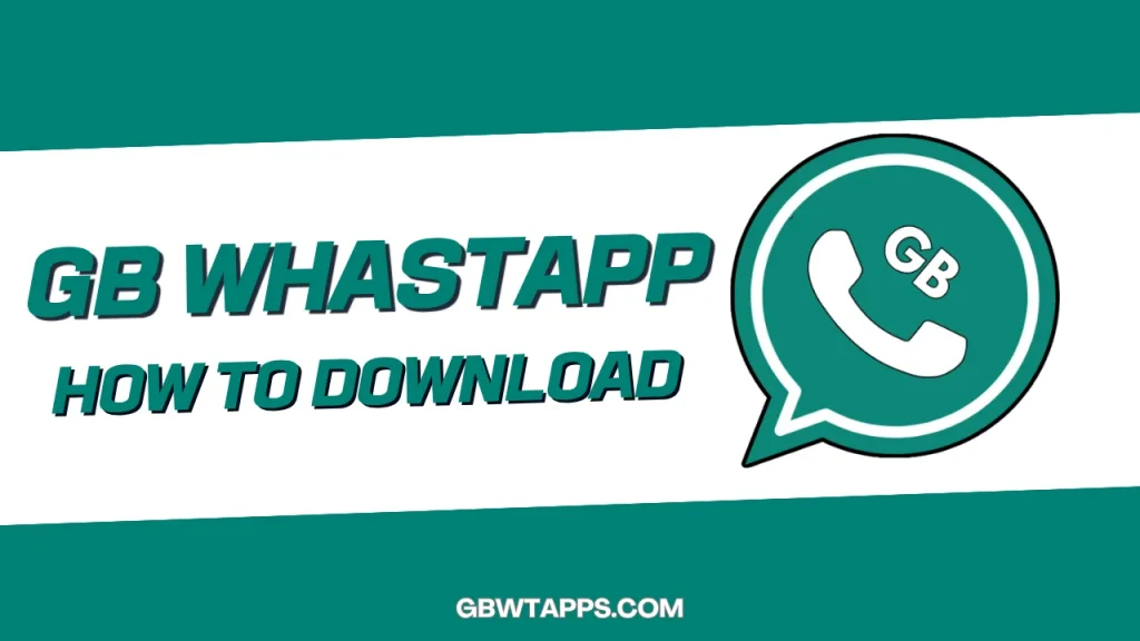GB WhatsApp Download GBWtApps.com